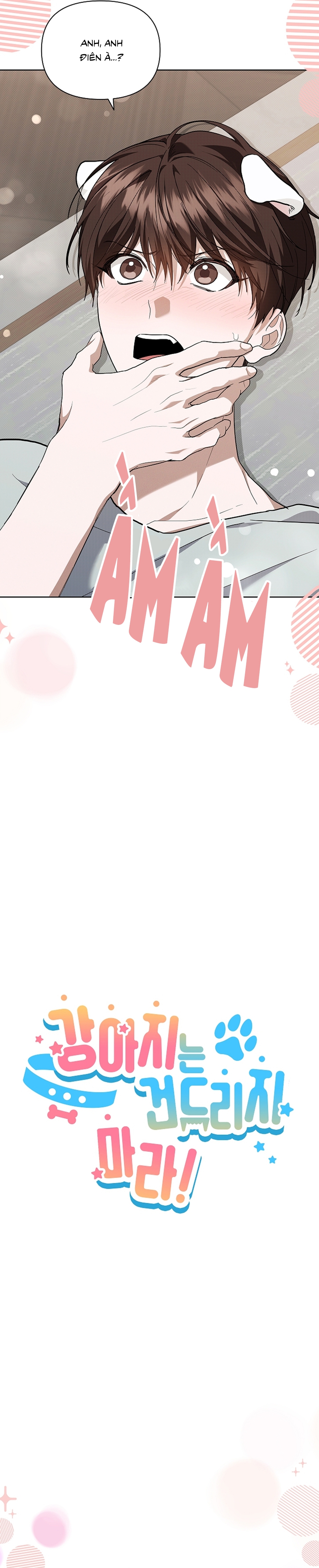 ĐỪNG CHẠM VÀO CÚN CON CỦA TÔI Chap 17 - Trang 4